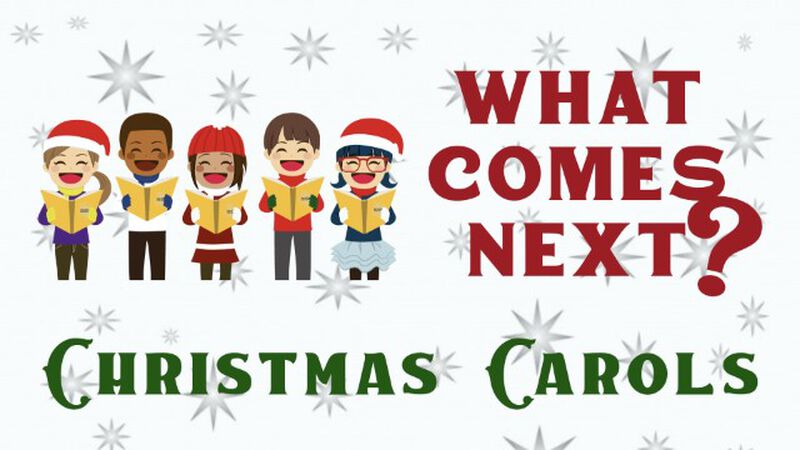 What Comes Next? Christmas Carols